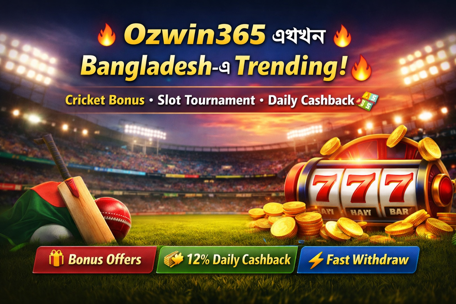 Why Ozwin365 Is Trending in Bangladesh Right Now – Bonuses, Cashback & Fast Rewards